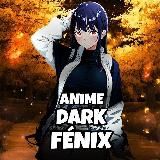 Anime Dark Fénix (Acceso)