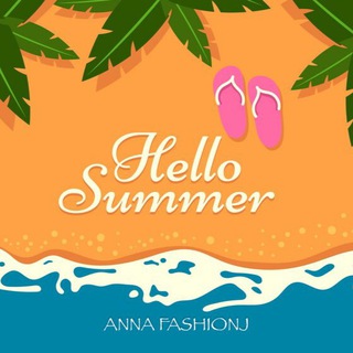 Логотип @anna_fashion_uz - ЛЕТО-ВЕСНА 🏝️ ANNA FASHIONJ
