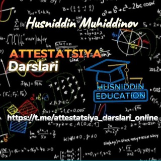 Логотип @attestatsiya_darslari_online - Attestatsiya darslari || Husniddin Muhiddinov