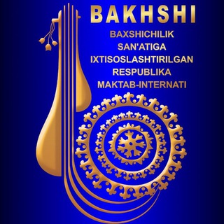 Логотип @baxshimaktabinternati - Respublika baxshichilik san'atiga ixtisoslashtirilgan maktab-internati | Rasmiy kanal |️