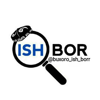 Логотип @buxoro_ish_borr - BUXORO ISH | БУХАРА РАБОТА