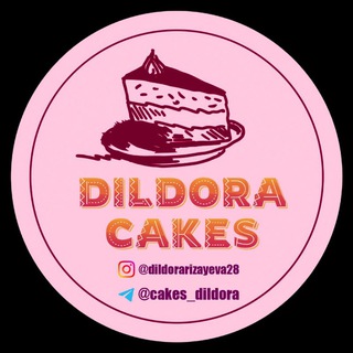 Логотип @cakes_dildora - Cakes_dildora. Peshku shirinliklari🥞🥧🍰🎂🧁🍬🍫🍩