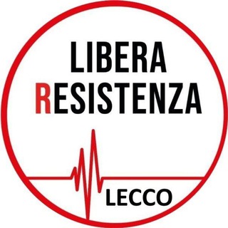 Логотип @canale_libera_resistenza_lecco - Canale Libera Resistenza Lecco 🔥