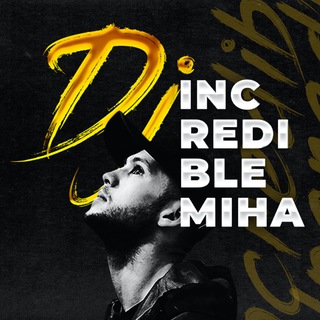 Логотип @djincrediblemiha - DJ Incredible Offical Music Channel