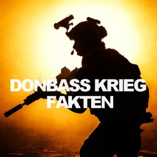 Логотип @donbasskriegfaktenkanal - 🪖🇷🇺SPEZIALOPERATION UKRAINE🇺🇦