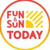 FUN&SUN Today