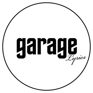 Логотип @garagelyrics - Garage Lyrics