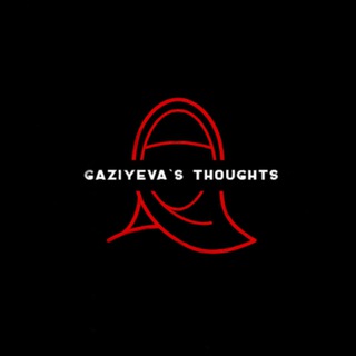 Логотип @gaziyevasthoughts - Gaziyeva’s thoughts