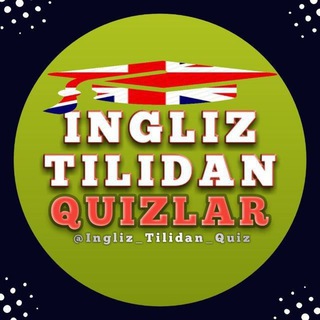 Логотип @ingliz_tilidan_quiztestlar - Ingliz tilidan quiz test savollari