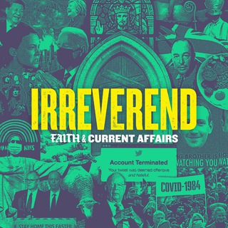 Логотип @irreverendpod - Irreverend: Faith and Current Affairs