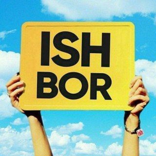 Логотип @ish_bormi_ish_borr - ISH BOR ISH KERAKMI❓