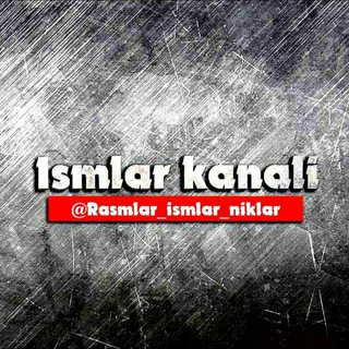 Логотип @ismlarga_rasmlarbor - ISMLARGA RASMLAR📸