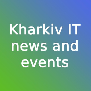 Логотип @kharkiv_it_news_and_events - Kharkiv IT news and events
