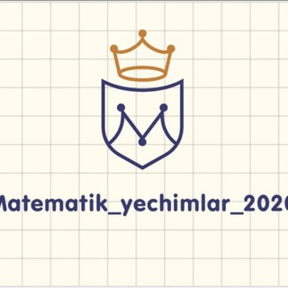 Логотип @matematik_yechimlar_2020 - Matematik yechimlar 2020