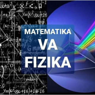 Логотип @matematika_fizika_hojiakbar - MATEMATIKA VA FIZIKA