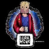 Lurk Moar