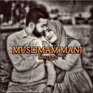 Логотип @muslimam_meni1_group - 𝑴𝒖𝒔𝒍𝒊𝒎𝒂𝒎 𝒎𝒂𝒏𝒊 𝒈𝒓𝒐𝒖𝒑❤