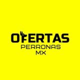 Ofertas Perronas Mx