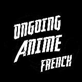 𝑶𝑵𝑮𝑶𝑰𝑵𝑮 𝑨𝑵𝑰𝑴𝑬 𝑭𝑹𝑬𝑵𝑪𝑯 ™