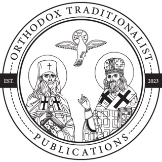 Логотип @orthodoxtraditionalist - Orthodox Traditionalist Publications