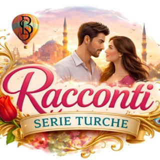 Логотип @raccontiserieturche - RACCONTI SERIE TURCHE (Canale Principale)