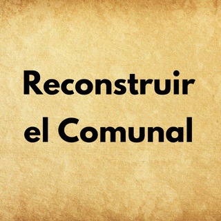Логотип @reconstruirelcomunal - Reconstruir el Comunal