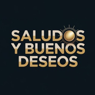 Логотип @saludos2020 - 𝐂𝐚𝐧𝐚𝐥 𝐒𝐚𝐥𝐮𝐝𝐨𝐬 𝐲 𝐁𝐮𝐞𝐧𝐨𝐬 𝐃𝐞𝐬𝐞𝐨𝐬