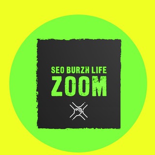 Логотип @seoburzhzoom - SEO BURZH LIFE ZOOM