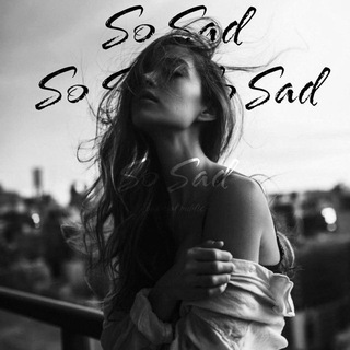 Логотип @sosadmood - - sᴏ sᴀᴅ🖤 Грустная музыка | Музыка 2022