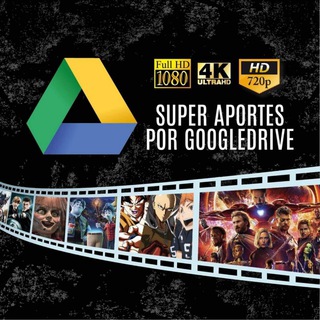 Логотип @superaportesporgoogledrive1 - SUPER APORTES POR GOOGLE DRIVE 🎬