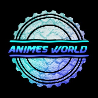 Логотип @watch_animes - 🌐 ANIME'S WØRLD 🌐