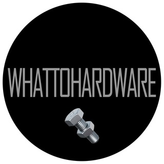 Логотип @whattohardware - WhatToHarware🔩