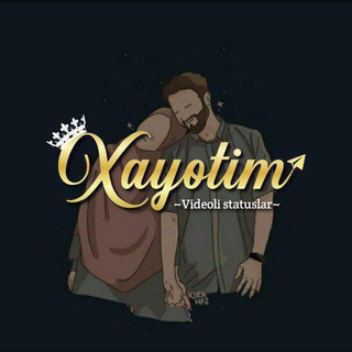 Логотип @xayotim_statuslar - Хаётим | Videoli statuslar ❤️