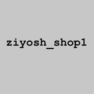 Логотип @ziyosh_shop1 - Ziyosh_shop