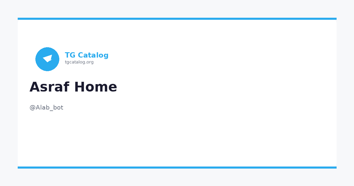 Asraf Home (@Alab_bot) - Telegram канал | TG Catalog
